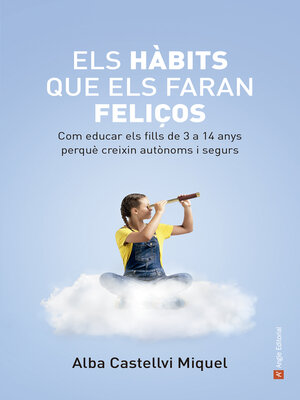 cover image of Els hàbits que els faran feliços